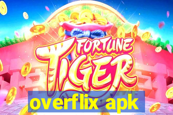 overflix apk